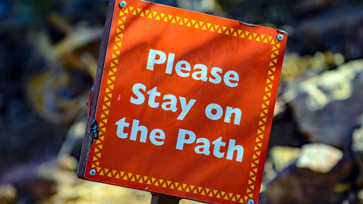 please stay on the path signage